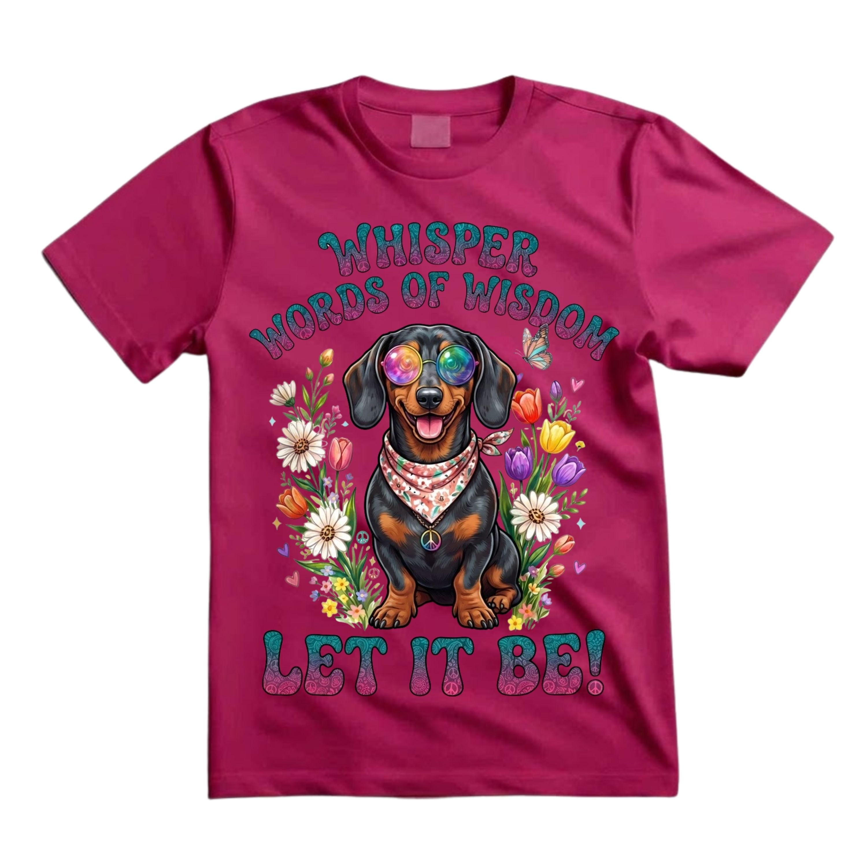 Whisper Words Of Wisdom Let It Be T Shirt Hippie Dachshund Graphic Tee Retro Floral Dog Shirt Peace Love Paws Shirt Gift For Dachshund Lovers