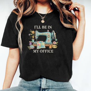 Sewing Machine Quote Embroidery File Funny Sewing Saying I Will Be In My Office Sewing Design Quilter Gift Stitch Pattern For Machine
