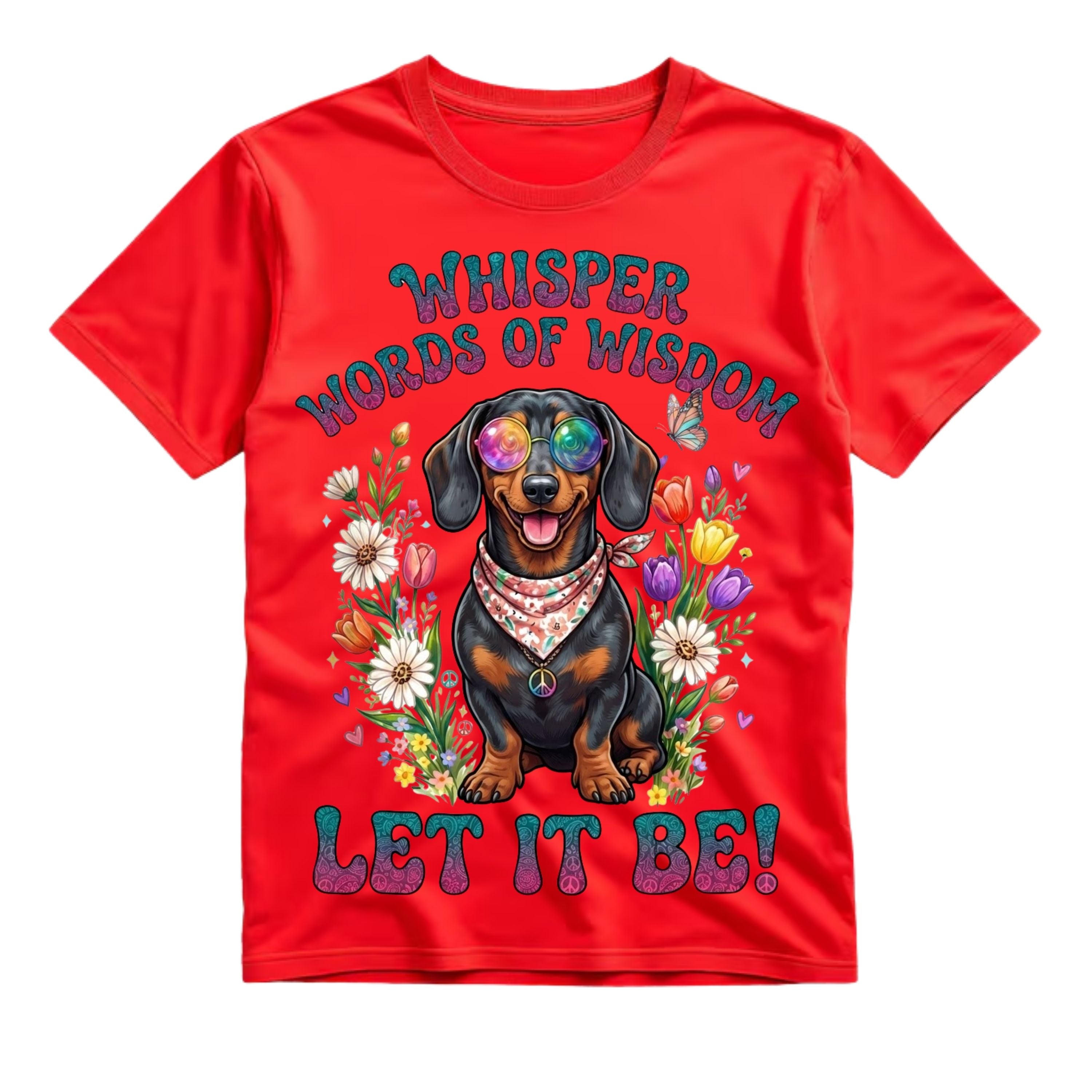 Whisper Words Of Wisdom Let It Be T Shirt Hippie Dachshund Graphic Tee Retro Floral Dog Shirt Peace Love Paws Shirt Gift For Dachshund Lovers