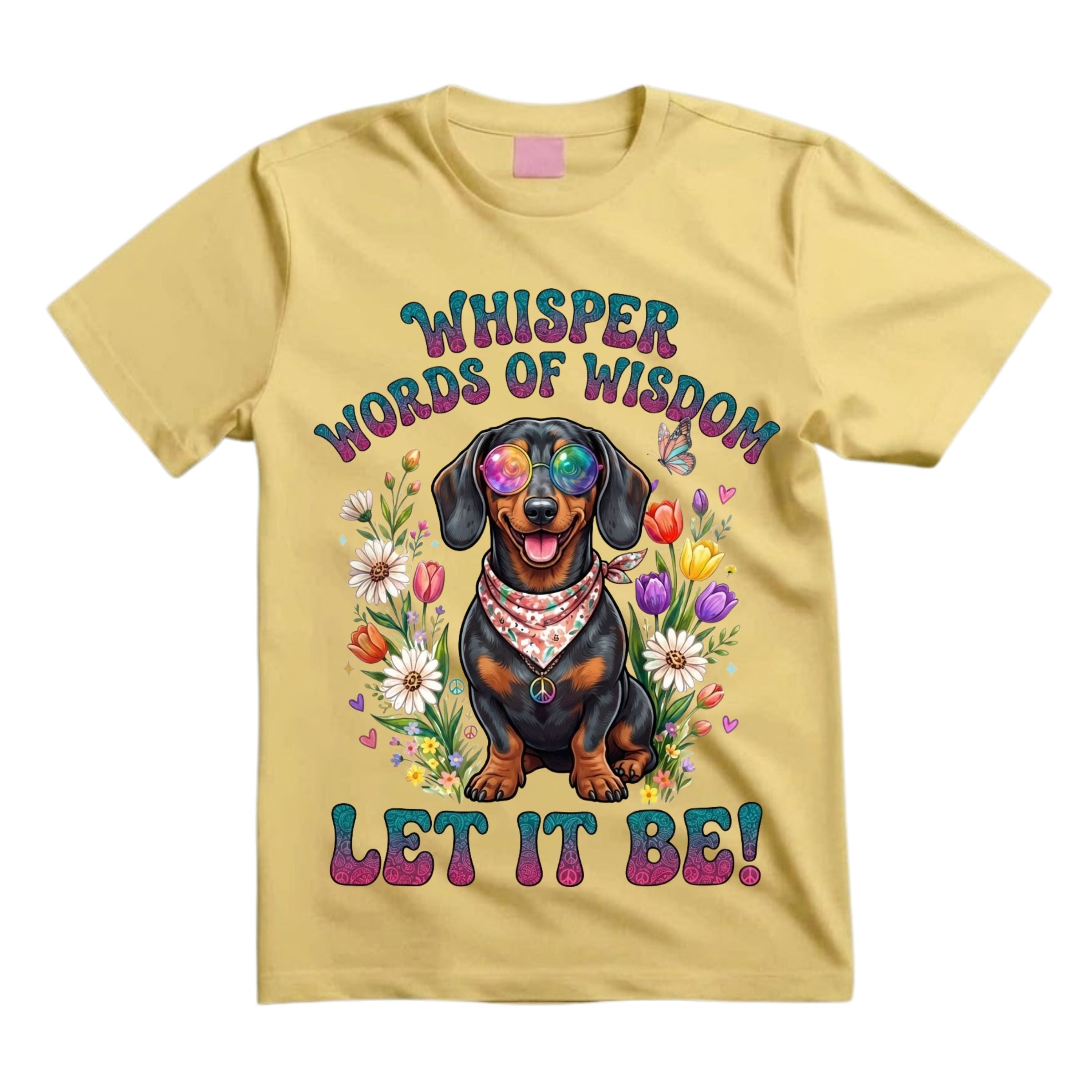 Whisper Words Of Wisdom Let It Be T Shirt Hippie Dachshund Graphic Tee Retro Floral Dog Shirt Peace Love Paws Shirt Gift For Dachshund Lovers