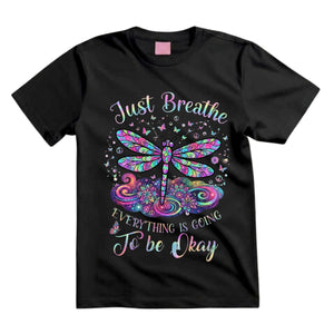 Just Breathe Everything Is Going To Be Okay T Shirt Hippie Dragonfly Graphic Tee Boho Dragonfly Shirt Mandala Dragonfly Shirt Gift For Dragonfly Lovers