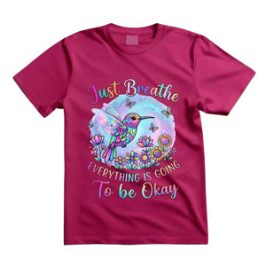 Just Breathe Everything Is Going To Be Okay T Shirt Hippie Hummingbird Graphic Tee Colorful Fairy Hummingbird Shirt Inspirational Boho Shirt Gift For Hummingbird Lovers