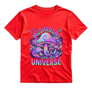 Eat Mushrooms See The Universe T Shirt Psychedelic Tie Dye Mushroom Graphic Tee Trippy Galaxy Mushroom Shirt Groovy Hippie Shirt Gift For Mushroom Lovers