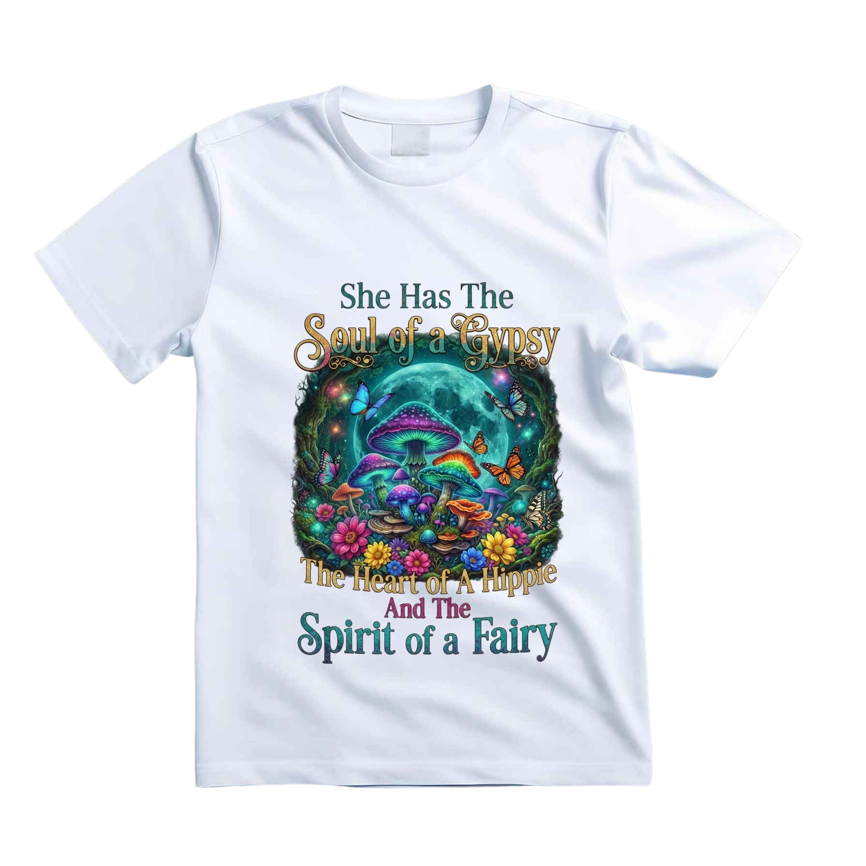 She Has The Soul Of A Gypsy T Shirt Hippie Mushroom Graphic Tee Fairy Forest Shirt Boho Mushroom Shirt Gift For Hippie Fairy Lovers