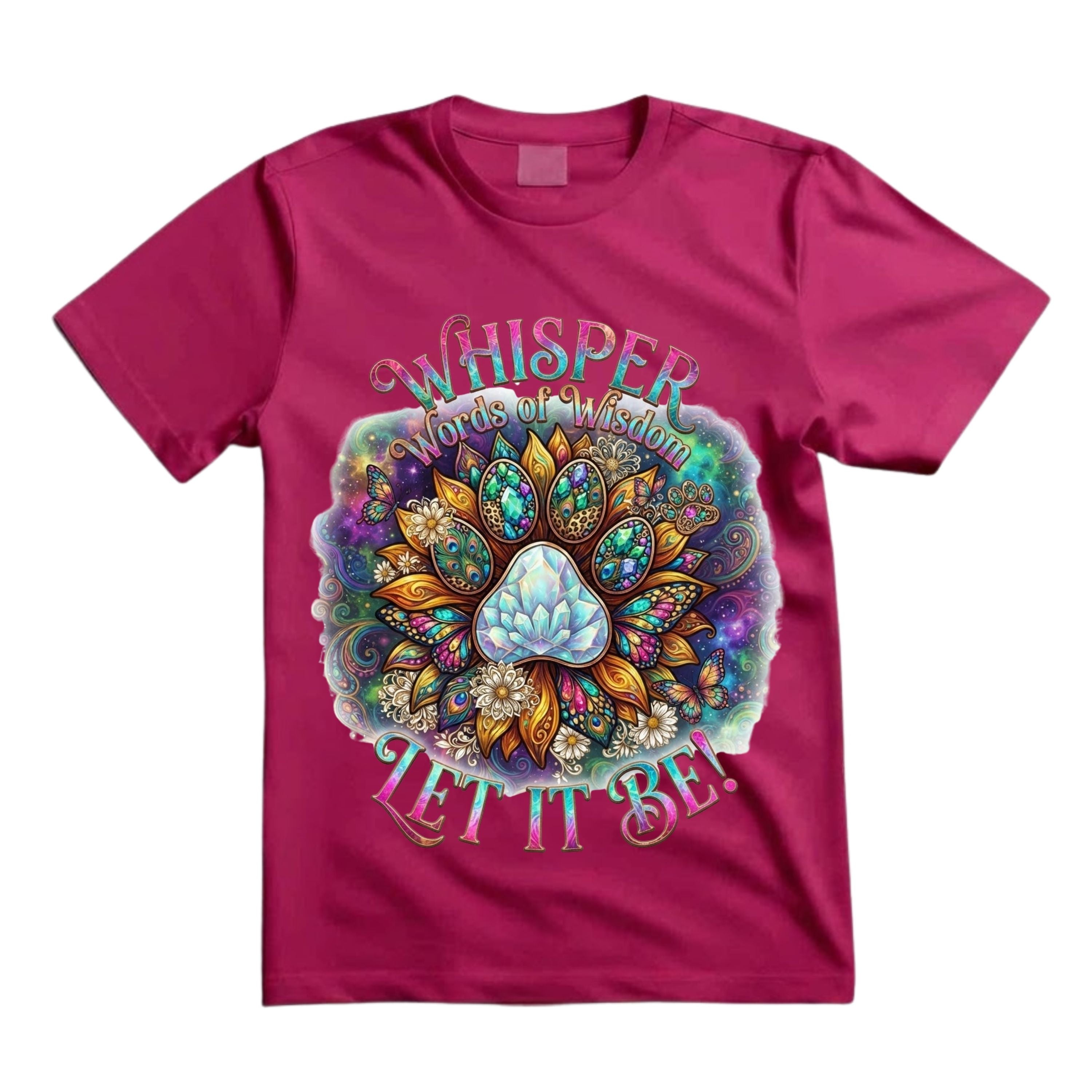 Whisper Words Of Wisdom Let It Be T Shirt Crystal Dog Paw Shirt Spiritual Dog Lover Shirt Boho Sunflower Paw Print Shirt Hippie Dog Mom Shirt Gift For Dog Lovers