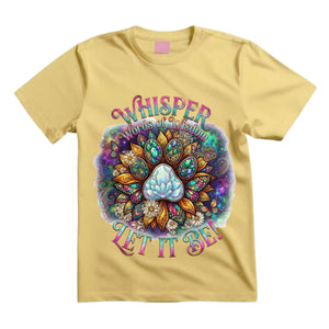 Whisper Words Of Wisdom Let It Be T Shirt Crystal Dog Paw Shirt Spiritual Dog Lover Shirt Boho Sunflower Paw Print Shirt Hippie Dog Mom Shirt Gift For Dog Lovers