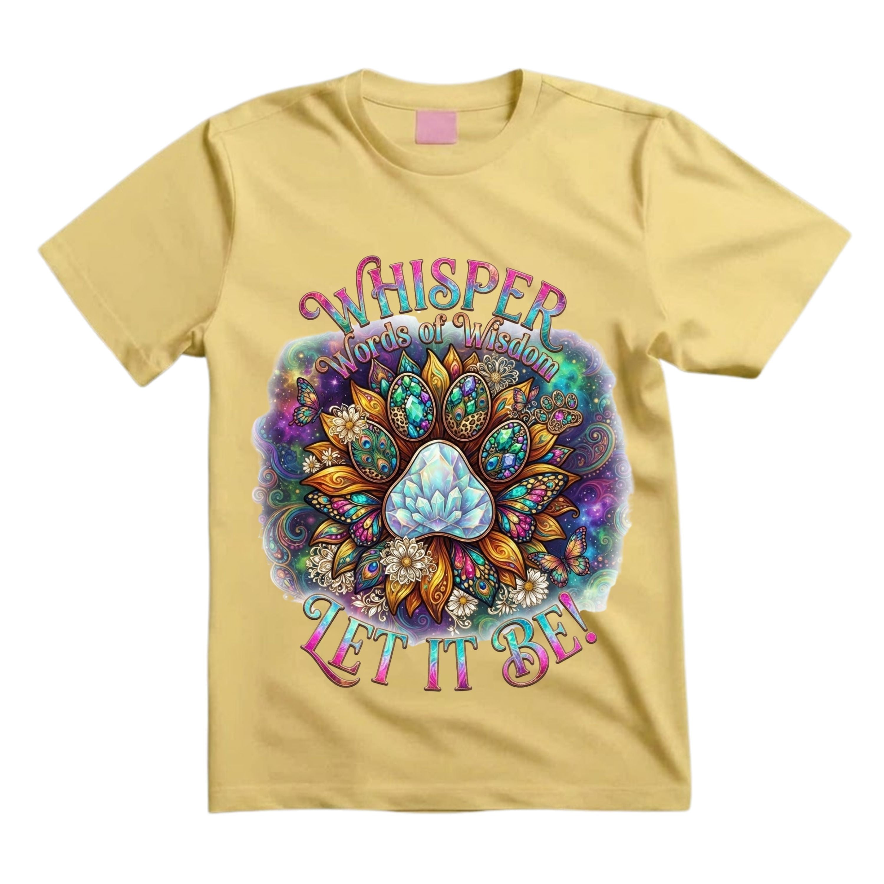 Whisper Words Of Wisdom Let It Be T Shirt Crystal Dog Paw Shirt Spiritual Dog Lover Shirt Boho Sunflower Paw Print Shirt Hippie Dog Mom Shirt Gift For Dog Lovers