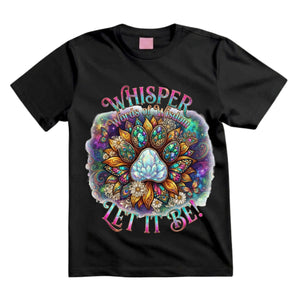Whisper Words Of Wisdom Let It Be T Shirt Crystal Dog Paw Shirt Spiritual Dog Lover Shirt Boho Sunflower Paw Print Shirt Hippie Dog Mom Shirt Gift For Dog Lovers
