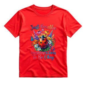 Just Breathe Everything Is Going To Be Okay T Shirt Floral Ladybug Graphic Tee Inspirational Butterfly Shirt Boho Wildflower Shirt Positive Vibes Shirt Gift For Nature Lovers