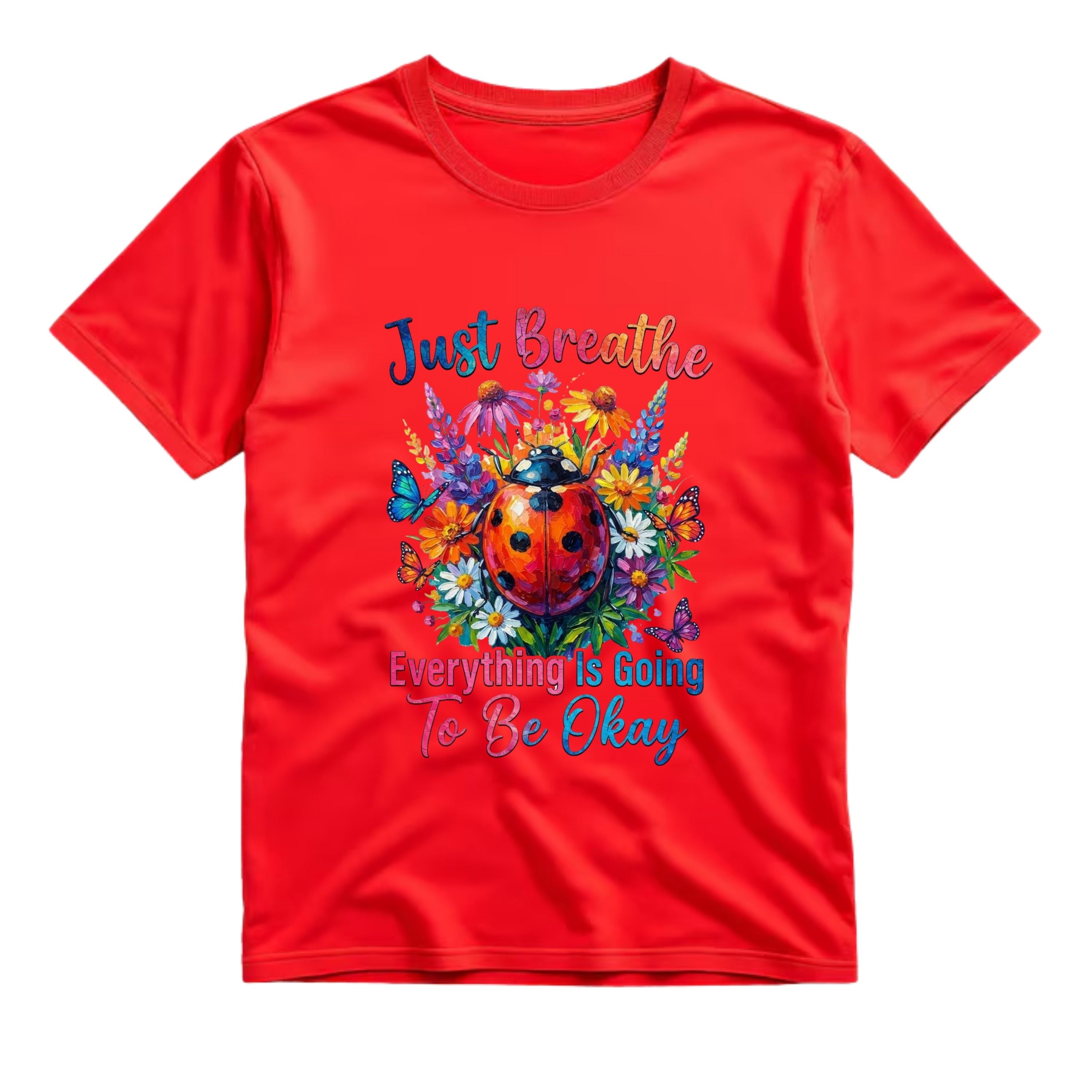 Just Breathe Everything Is Going To Be Okay T Shirt Floral Ladybug Graphic Tee Inspirational Butterfly Shirt Boho Wildflower Shirt Positive Vibes Shirt Gift For Nature Lovers