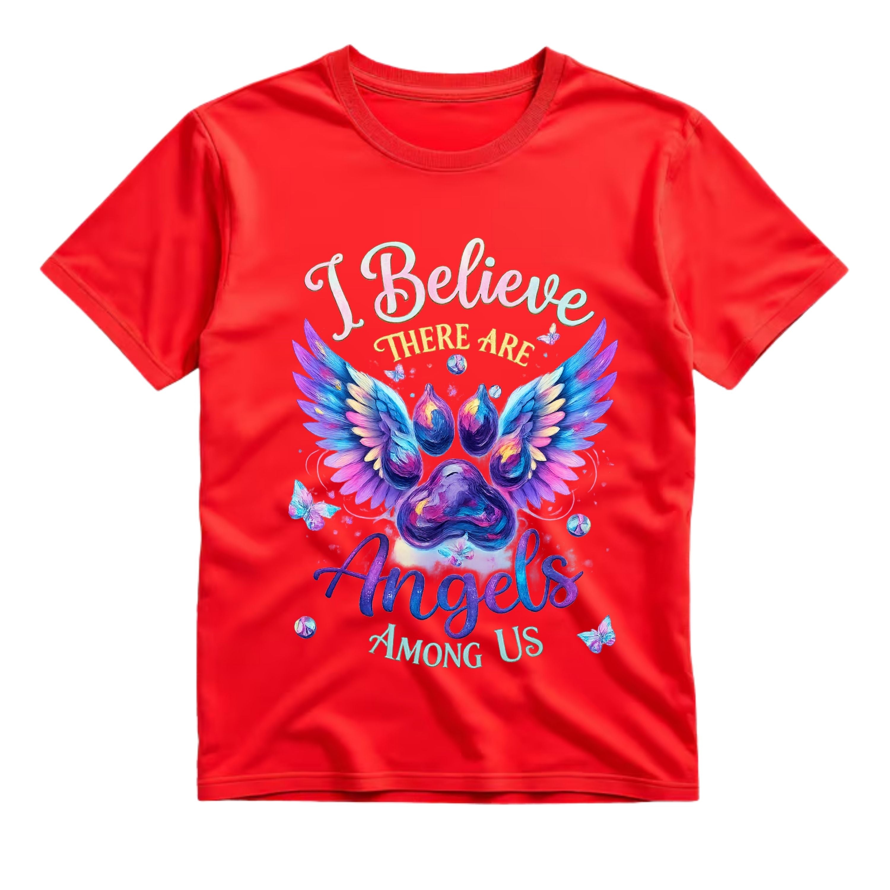 I Believe There Are Angels Among Us T Shirt Dog Paw Angel Wings Graphic Tee Boho Pet Memorial Shirt Psychedelic Paw Print Shirt Colorful Butterfly Shirt Gift For Dog Lovers
