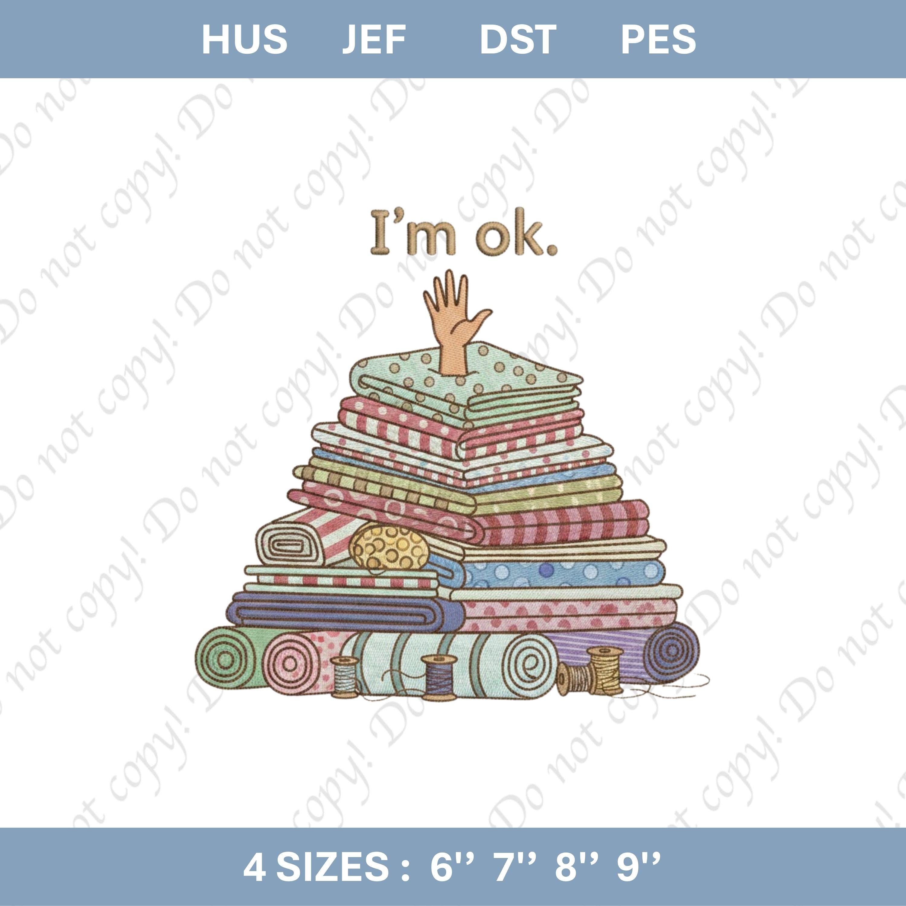 Im Ok Sewing Embroidery File Funny Quilting Quote Design Machine Embroidery For Sweatshirts Hoodies Apparel Quilter Sewing Lover