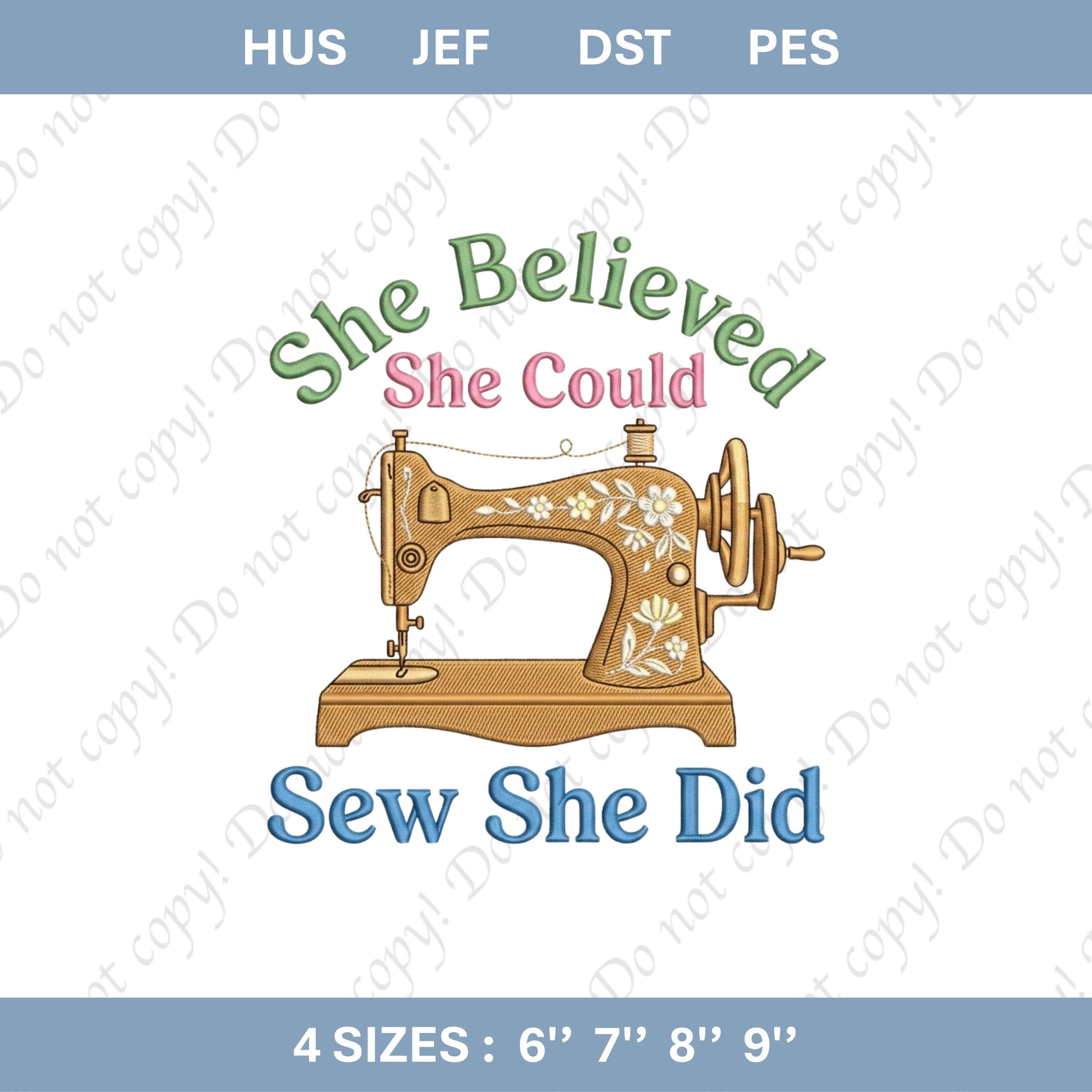 Sew She Did Embroidery File Funny Sewing Quote Machine Embroidery Design Sewing Machine Stitch Pattern Quilter Gift Sewing Lover Design