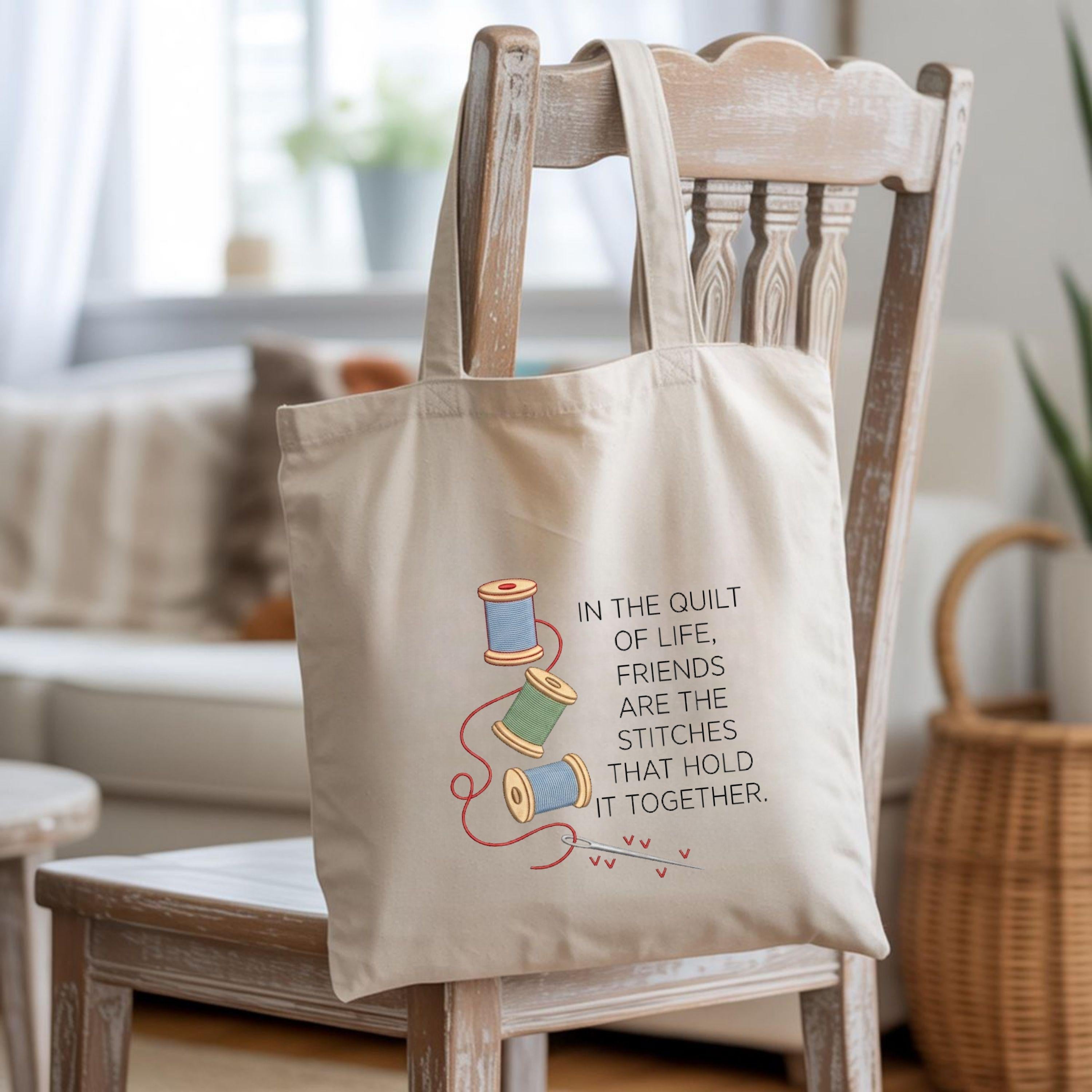 Quilt of Life Friends Embroidery File Sewing Quote Design Friendship Stitch Pattern Spool Needle Machine Embroidery Gift Idea