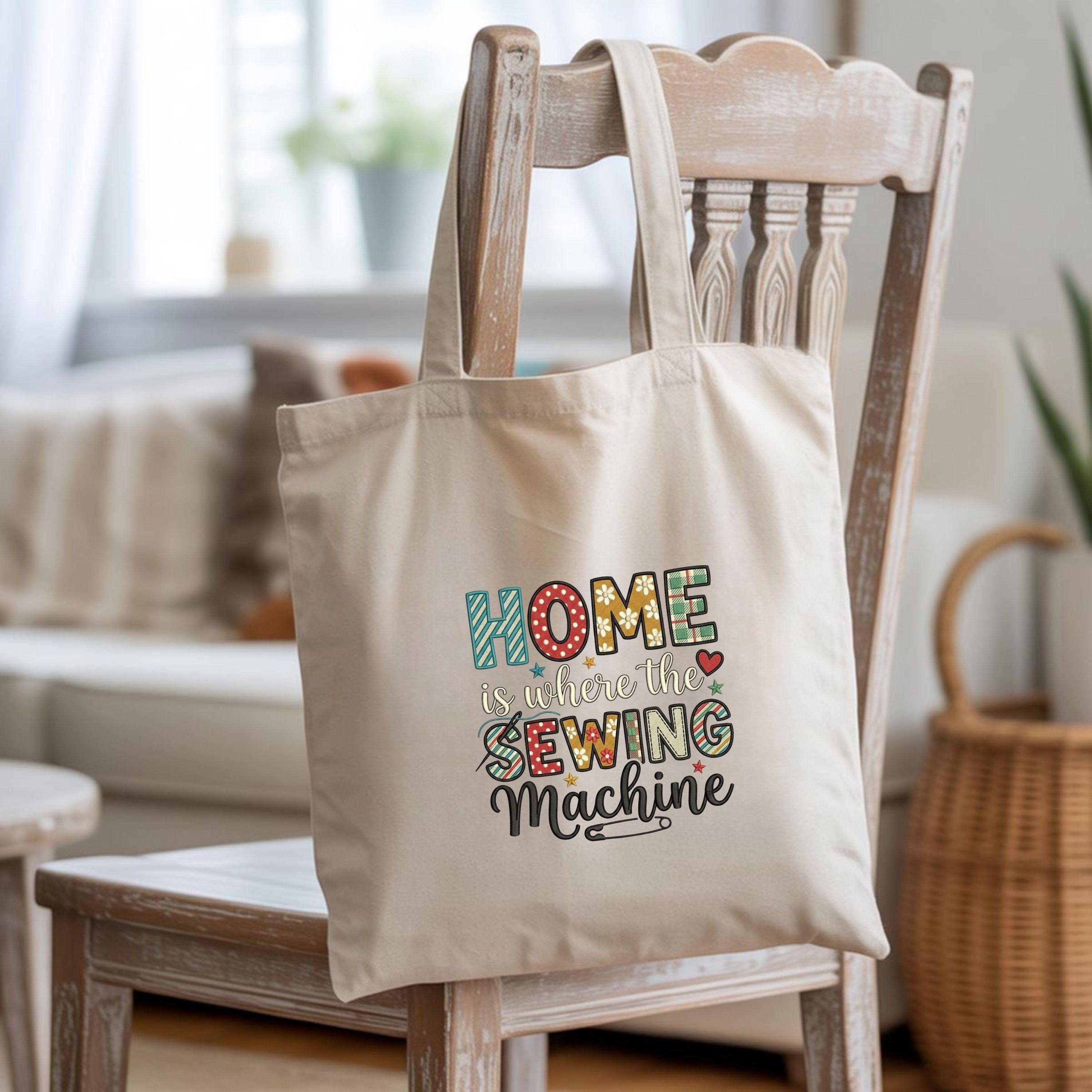 Home is Where the Sewing Machine Embroidery File (Digital Download)