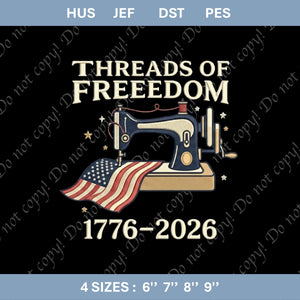 Threads of Freedom Embroidery File: USA 250th Anniversary American Flag Sewing Machine Design