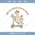 Goose Scooter Embroidery File: Funny Sewing Quote Design (Digital Download)